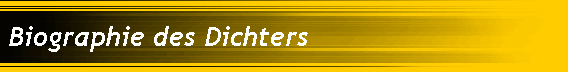 Biographie des Dichters